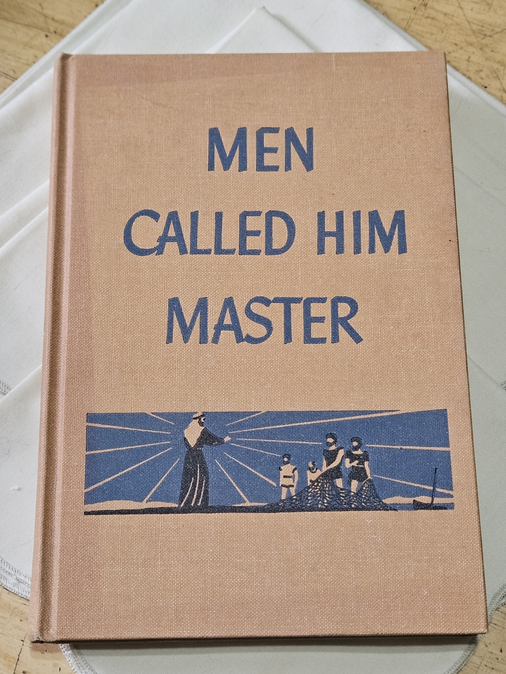 Vintage 1948 Hardcover Book "Men Called Him Master"